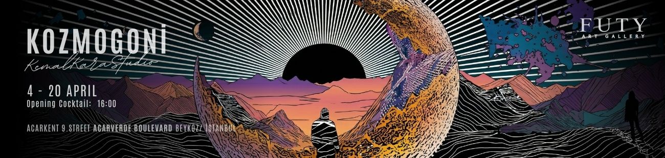 Kemal Kara "KOZMOGONİ" Sergisi 4-20 Nisan